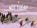 방탄소년단 ‘Not Today’ 뮤직비디오 6억뷰 돌파…통산 14번째 기록
